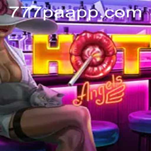 HotAngels: A Thrilling Gaming Experience with 777PA APP